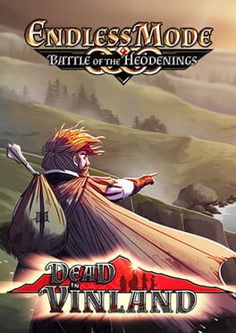 Dead in Vinland: Endless Mode – Battle of the Heodenings