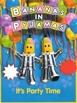 Bananas in Pyjamas: It’s Party Time