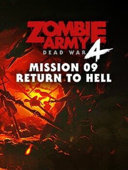 Zombie Army 4: Dead War – Mission 9: Return to Hell
