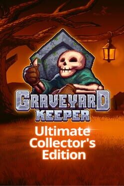 Graveyard Keeper: Ultimate Collector’s Edition