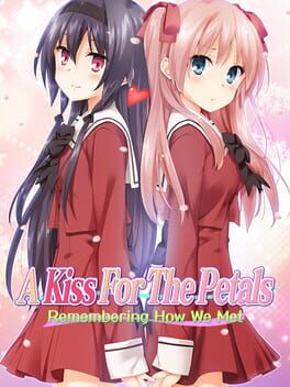 A Kiss for the Petals – Remembering How We Met