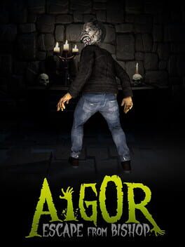 Aigor Escape from Bishop