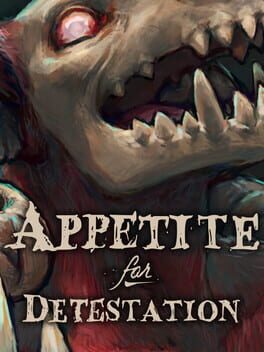 Appetite for Detestation