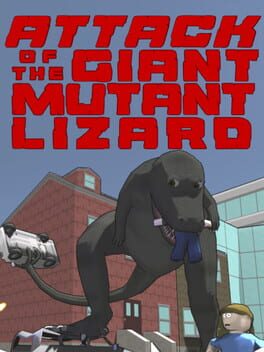 Attack of the Giant Mutant Lizard