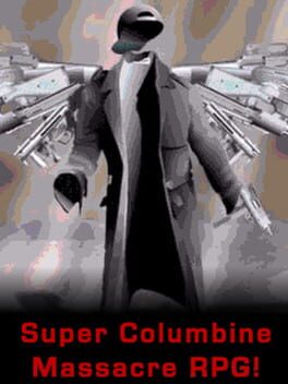 Super Columbine Massacre RPG!