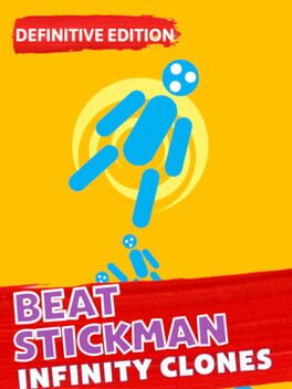 Beat Stickman: Infinity Clones – Definitive Edition