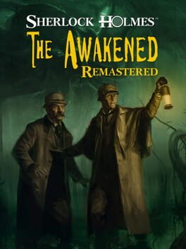 Sherlock Holmes: The Awakened – Remastered Edition