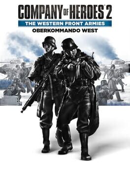 Company of Heroes 2: The Western Front Armies – Oberkommando West