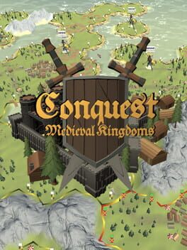 Conquest: Medieval Kingdoms
