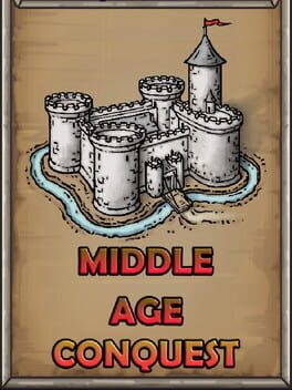 Middle Age Conquest