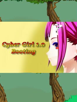 Cyber Girl 1.0: Booting
