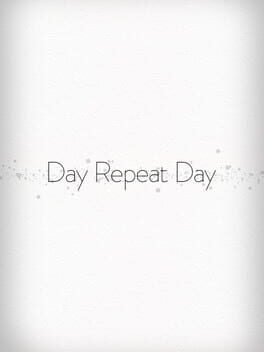 Day Repeat Day
