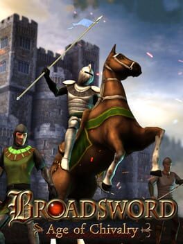 Broadsword&nbsp;: Age of Chivalry