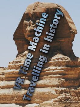 VR Time Machine Travelling in History: Visit ancient Egypt, Babylon and Greece in B.C. 400