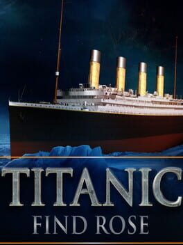 VR Titanic: Find the Rose