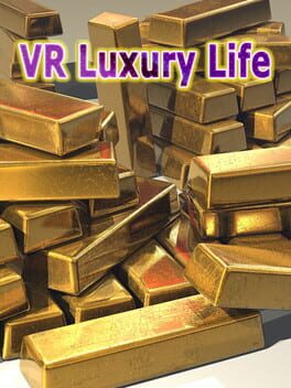 VR Luxury Life