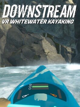 DownStream&nbsp;: VR Whitewater Kayaking