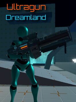 Ultragun Dreamland