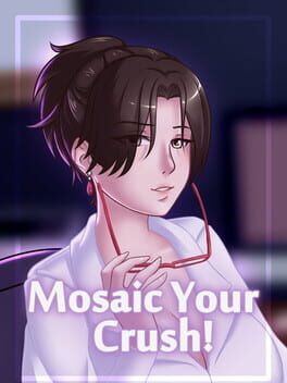Mosaic Your Crush!