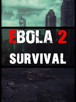 Ebola 2 Survival
