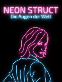 Neon Struct: Die Augen der Welt