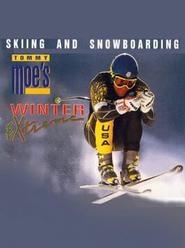 Tommy Moe’s Winter Extreme: Skiing & Snowboarding