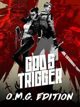 God’s Trigger: O.M.G. Edition