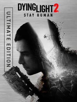 Dying Light 2: Stay Human – Ultimate Edition