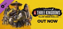 Total War: Three Kingdoms – Yellow Turban Rebellion