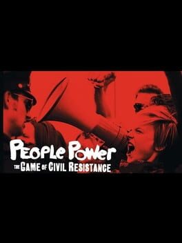 People Power: The Game of Civil Resistance