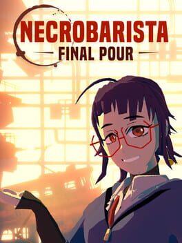 Necrobarista: Final Pour - Kotaku