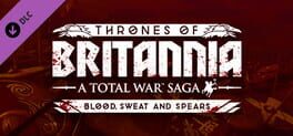 Total War Saga: Thrones of Britannia – Blood, Sweat and Spears