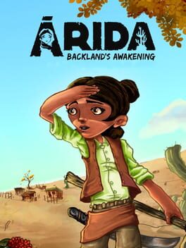 Arida: Backland’s Awakening
