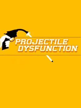 Projectile Dysfunction