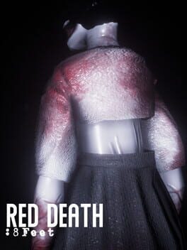Red Death: 8Feet