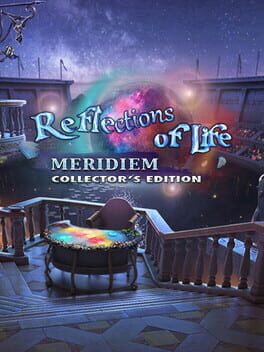 Reflections of Life: Meridiem – Collector’s Edition