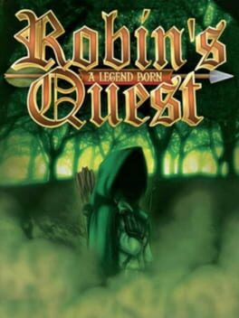 Robin’s Quest: A Legend Born