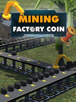 Factory Coin Mining
