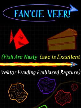Fan’cie Veer! (Fish Are Nasty, Cake Is Excellent Vektor Evading Emblazed Rapture)