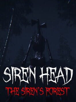 Siren Head: The Siren’s Forest