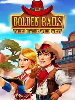 Golden Rails: Tales of the Wild West