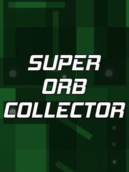 Super Orb Collector