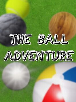 The Ball Adventure