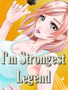 I’m Strongest Legend