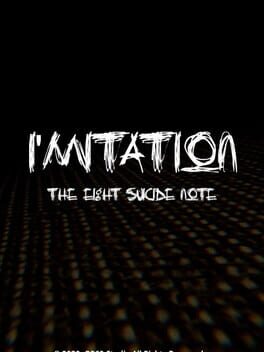 I’mitation: The Eight Suicide Note