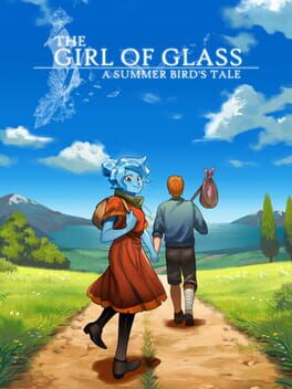The Girl of Glass: A Summer Bird’s Tale