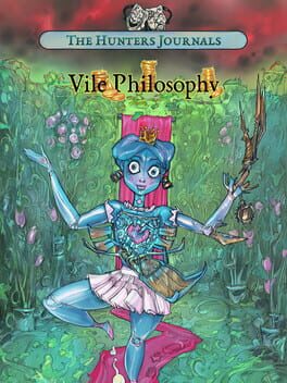 The Hunters Journals: Vile Philosophy