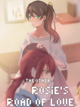 The Other: Rosie’s Road of Love