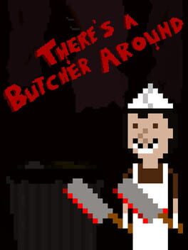 There’s a Butcher Around