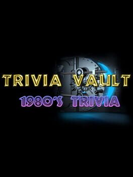 Trivia Vault: 1980’s Trivia